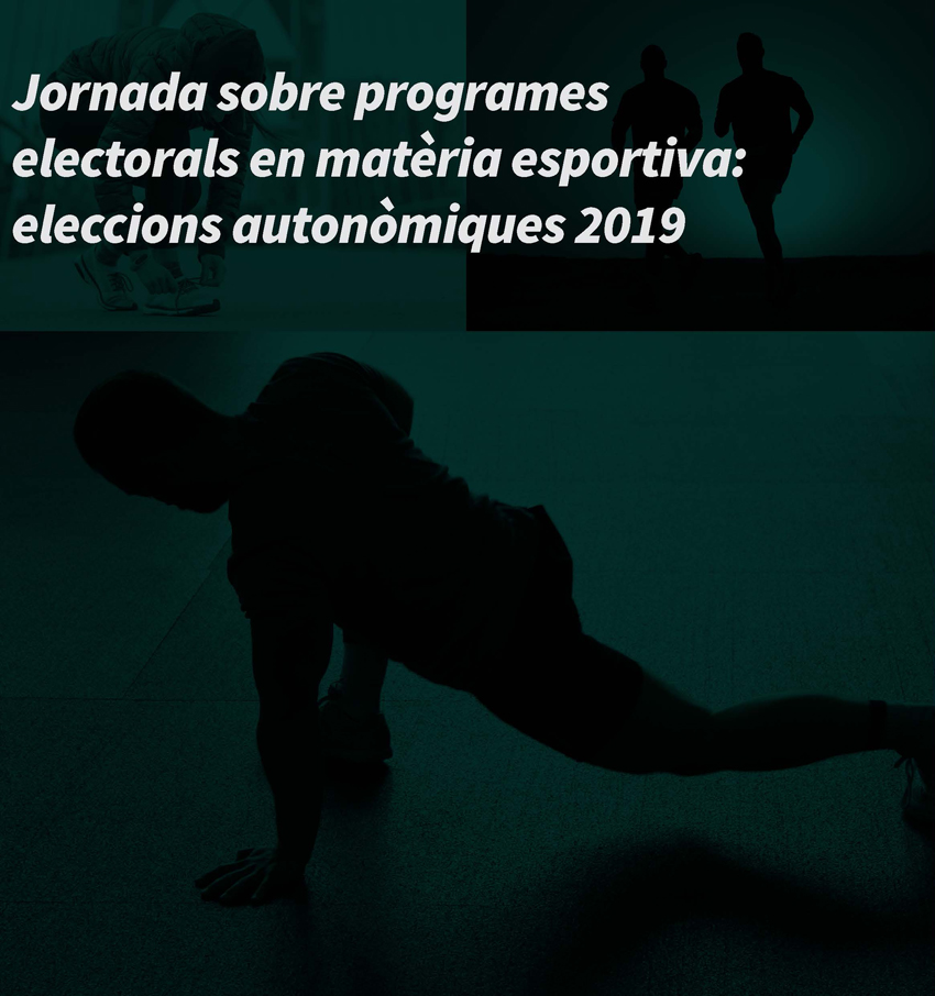 Programas electorales en materia deportiva. 13/04/2019. Centre Cultural La Nau. 09.30h